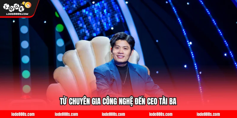 Từ chuyên gia công nghệ đến CEO tài ba