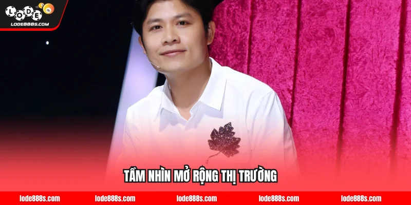 Nguyễn Văn Chung chia sẻ tầm nhìn mở rộng thị trường toàn cầu