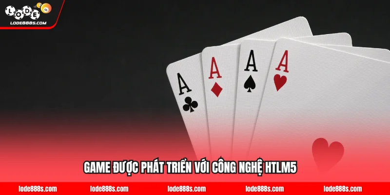 Game được phát triển với công nghệ HTLM5
